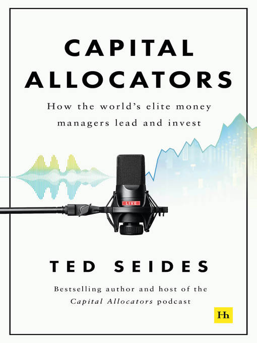 Title details for Capital Allocators by Ted Seides - Available